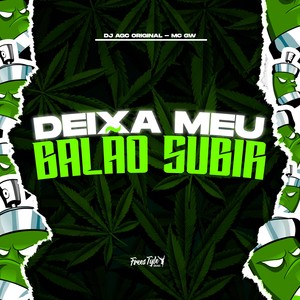 Deixa Meu Balão Subir (Explicit)