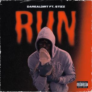 Run (feat. Yung Stizz) (Explicit)