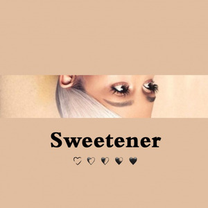 Ariana Grande-Sweetener (Kipes remix)