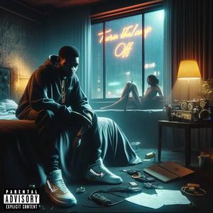 Turn The Lamp Off (Explicit)