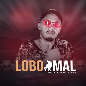 Lobo Mal (Explicit)