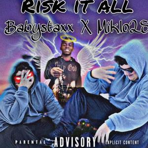 Risk It All (Explicit)