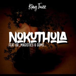 Nokuthula (feat. Ob_magistics & Goms)