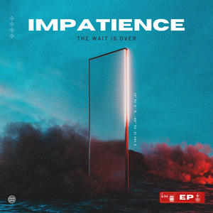 Impatience Ep (Explicit)