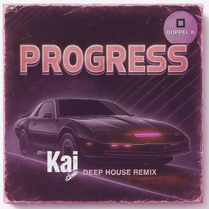 Progress (Deep House Remix|Explicit)