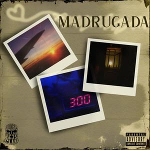 Madrugada (Explicit)