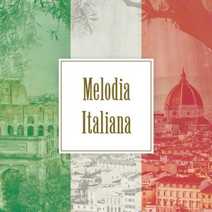 イタリアン　メロディーズ (Melodia Italiana)