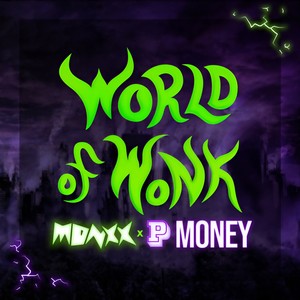 World Of Wonk(feat. P Money) (Explicit)