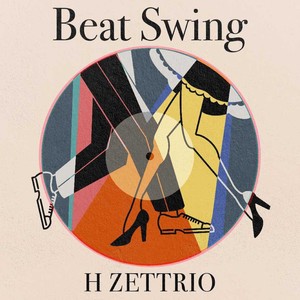 H ZETTRIO - Beat Swing