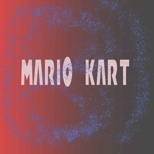 Mario Kart (Explicit)