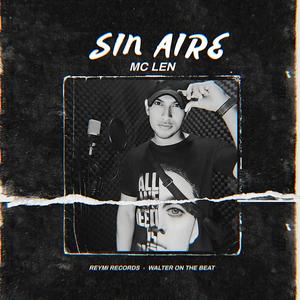 Sin Aire (Mc Len & Walter producer Remix|Explicit)