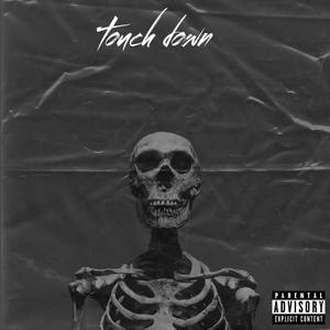 Touch down (Explicit)