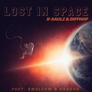 Lost In Space (feat. BMellow & Harkos) [Explicit]