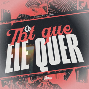 O Tbt Que Ele Quer (Explicit)