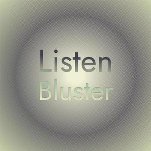 Listen Bluster