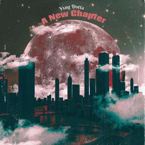 A New Chapter (Explicit)