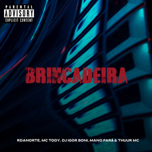 Brincadeira (Explicit)