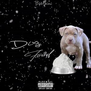 Dog Food (Explicit)