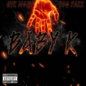 Baby K (feat. HTK Mont) [Explicit]