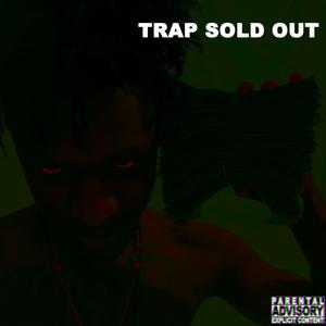 Trap Sold Out (feat. Strap da fool) [Explicit]