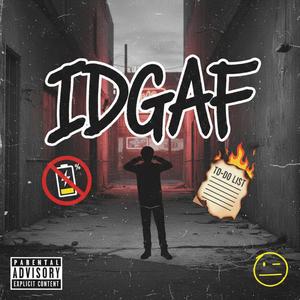 IDGAF (feat. G.B.) (Explicit)