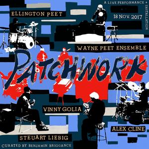 Patchwork Pt. II(feat. Vinny Golia, Steuart Liebig, Alex Cline & Ellington Peet)