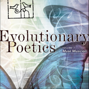 Evolutionary Poetics, Vol. 1 Muse Musician