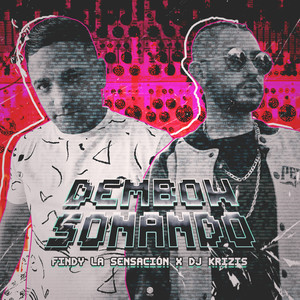 Dembow Sonando (Explicit)