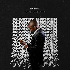 Almost Broken (Explicit)