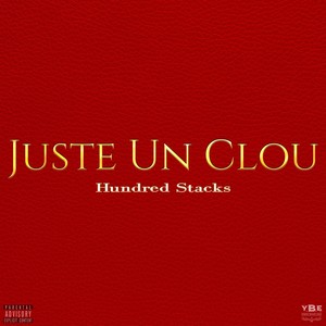 Juste Un Clou (Explicit)