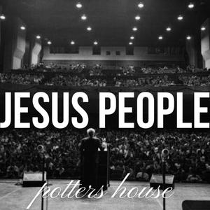 JESUS PEOPLE (Explicit)