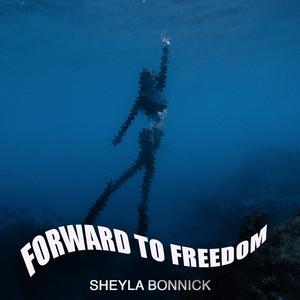 Forward to Freedom