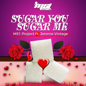 Sugar You, Sugar Me (feat. Jerome Vintage)