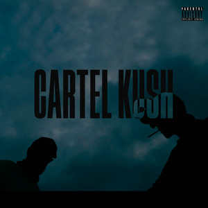 Cartel Kush (Explicit)