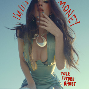 I'm Like Money (Explicit)