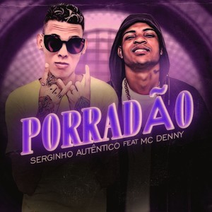 Porradão (feat. Mc Denny) [Remix]