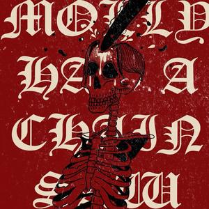 molly has a chainsaw (Explicit)
