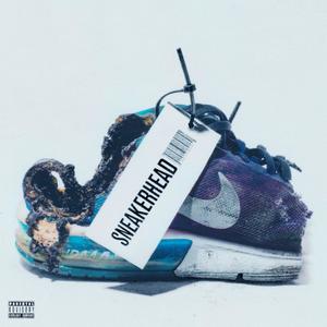 Sneakerhead (feat. Insigne Paria) [Explicit]