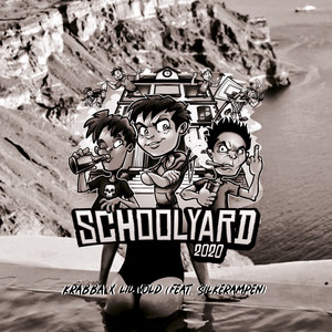 Schoolyard 2020 (Explicit)