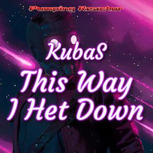 This Way I Het Down
