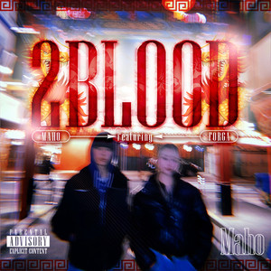 2Blood (feat. Forga) (Explicit)