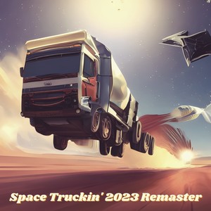 Space Truckin' (2023 Remaster)