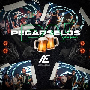 Pa' Pegarselos (En Vivo)