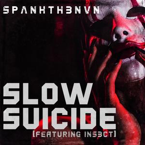 Slow Suicide (feat. The Insect Machine|2025)