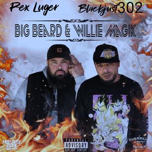 Big Beard & Willie Magik (Explicit)