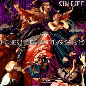 Honest Sinner Lying Saints (Explicit)