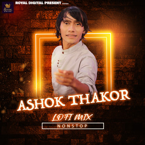 Ashok Thakor Lofi Mix Nonstop