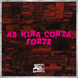 As Mina Conta Forte (Explicit)