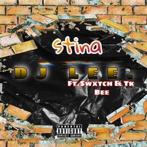 Stina (feat. Swxtch, BabyBhoi & Tk Bee) [Explicit]