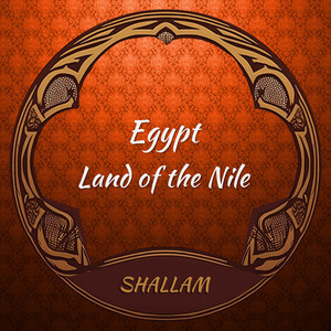 Egypt - Land of the Nile